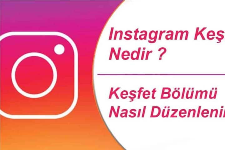 Instagram'Da Keşfet Bölümüne Nasıl Çıkılır? 1 instagram kesfet nedir